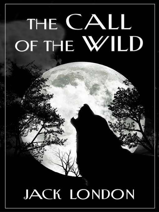 Title details for The Call of the Wild by Jack London - Available